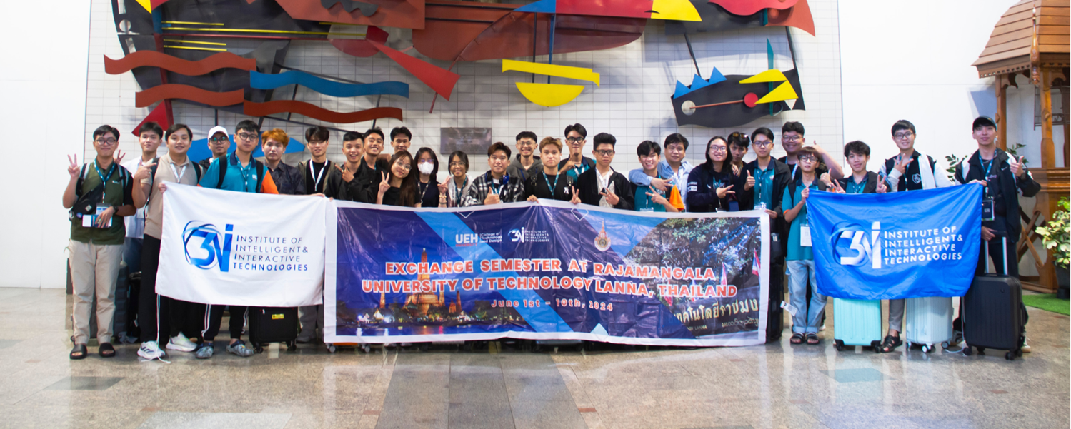 UEH Institute of Intelligent and Interactive Technology students completing exchange semester at Rajamangala University of Technology Thailand